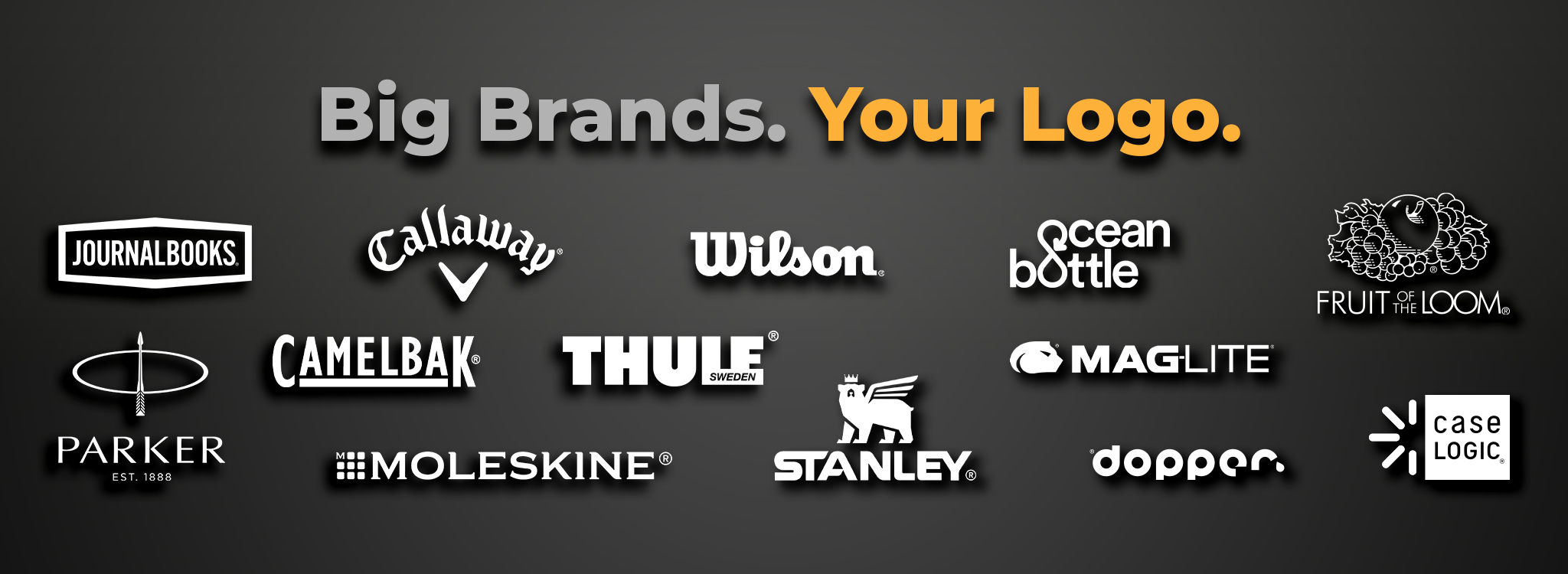 Big Brands: Put Your Logo on Names People Know